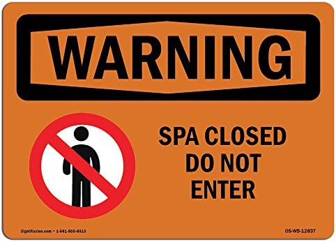OSHA Wreing znak - SPA zatvorena Ne ulazite | Aluminijski znak | Zaštitite svoje poslovanje, gradilište, skladište i trgovina | Napravljeno u sad