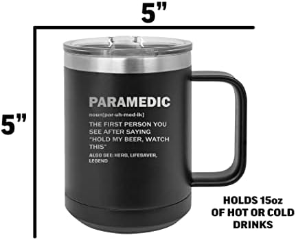 Rogue River taktički Funny Paramedic imenica što znači Nerđajući čelik šolja za kafu putna čaša sa poklopcem