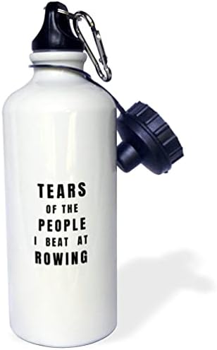 3Droze suze ljudi koje sam pobijedio u veslanju Funny Best Rower ikad ... - boce za vodu